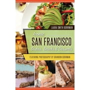 American Palate Iconic San Francisco Dishes, Drinks & Desserts, Paperback