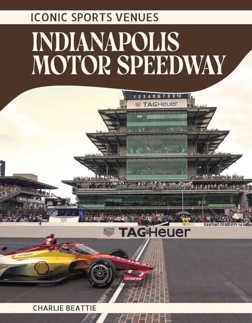 Indianapolis Motor Speedway, (Hardcover)