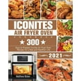 thumbnail image 1 of Iconites Air Fryer Oven Cookbook 2021, (Paperback), 1 of 1