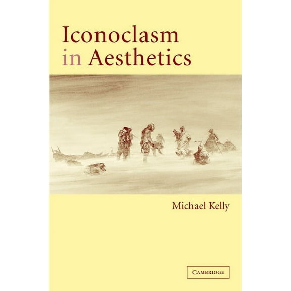 Iconoclasm in Aesthetics, (Hardcover)