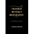 thumbnail image 1 of Icons Gone But Never Forgotten Frankie Beverly Biography: A Soulful Legacy, Book 1, (Paperback), 1 of 1