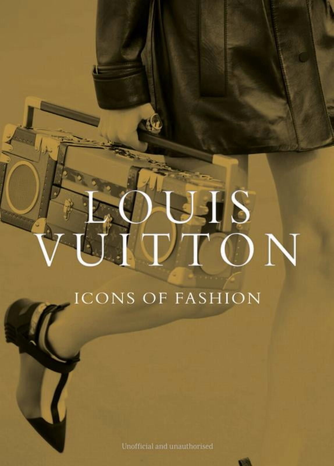 Icons of Fashion Louis Vuitton: Icons of Fashion, Book 6, (Hardcover)