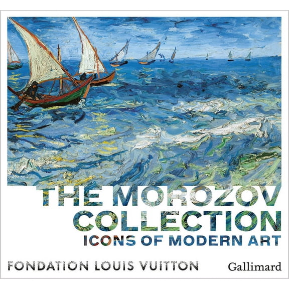 Icons of Modern Art : The Morozov collection (Hardcover)