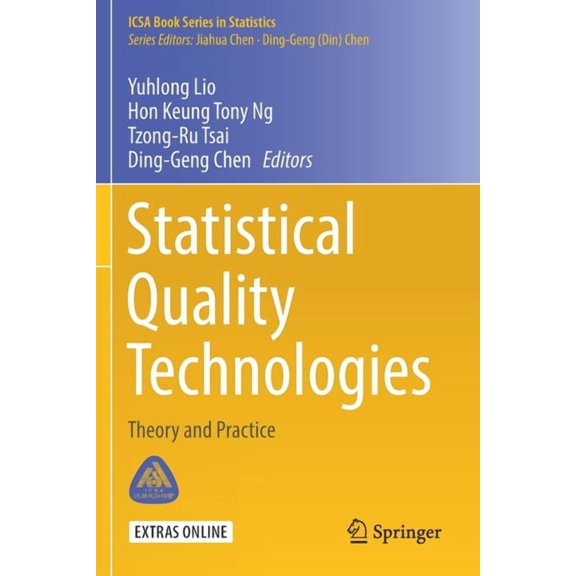 Icsa Book Statistics Statistical Quality Technologies: Theory and Practice, (Paperback)