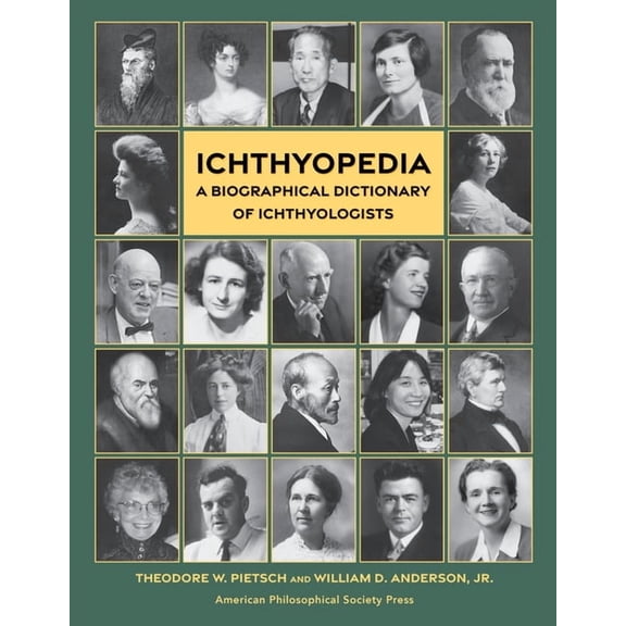 Lightning Rod Press Ichthyopedia: A Biographical Dictionary of Ichthyologists, (Hardcover)