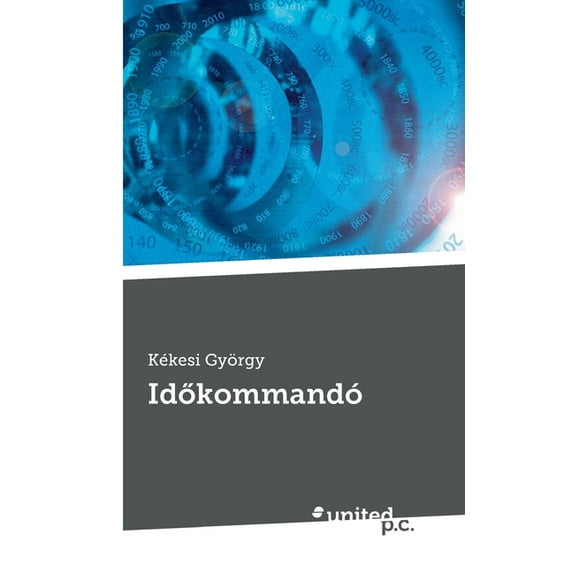 Időkommandó (Paperback)