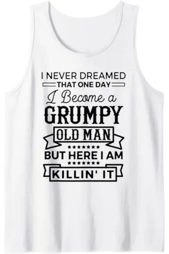Id Become A Grumpy Old Motor Guys Rule Style Tank Top Size S-3XL