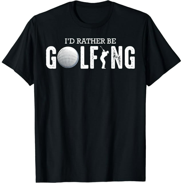 Id Rather Be Golfing Funny Golf Ball Sports Training Quotes T-Shirt