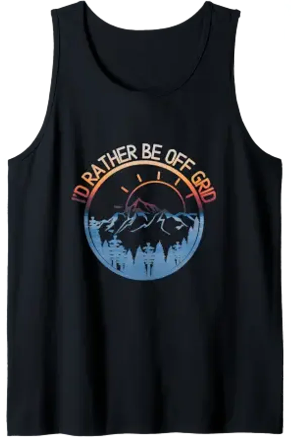 Id Rather Be Off Grid Off Grid Happy Camping Mountain Tank Top Size S-3XL