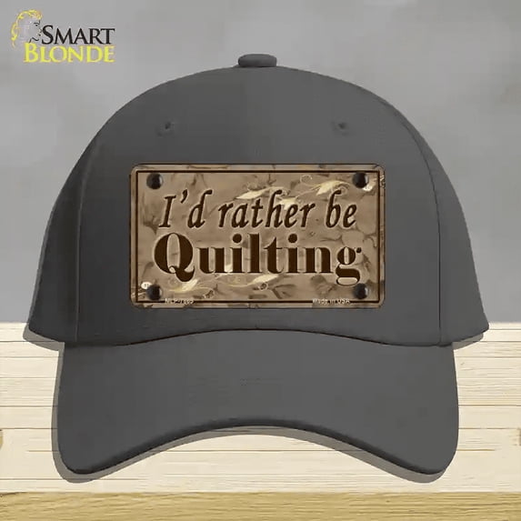 Id Rather Be Quilting Novelty License Plate Hat Cotton Charcoal
