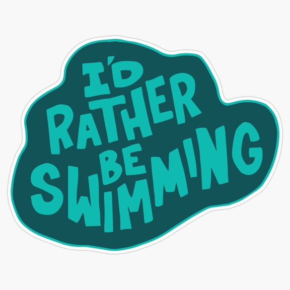 Id Rather Be Swimming Classic Typography Pool Lover Sticker