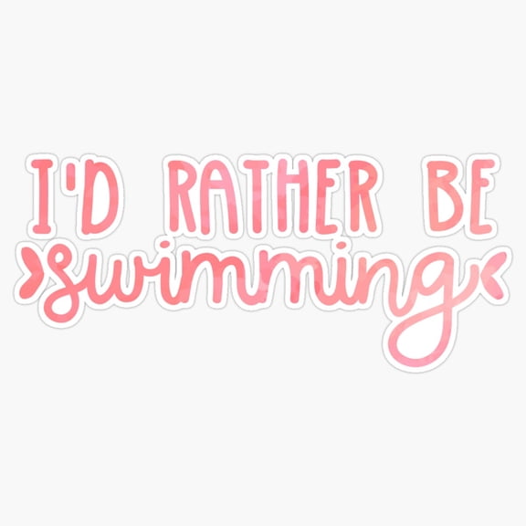 Id Rather Be Swimming Pink Typography Pool Lover Slogan Sticker