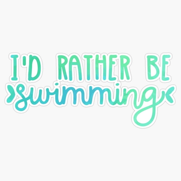 Id Rather Be Swimming Teal Typography Pool Lover Sticker