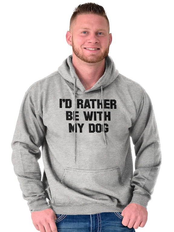 Id Rather Be With Dog Sarcastic Pet Hoodie Sweatshirt Women Men Brisco Brands S