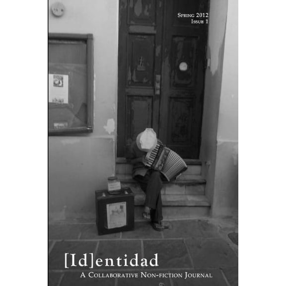 [Id]entidad: A Collaborative Non-fiction Journal, Issue One, (Paperback)