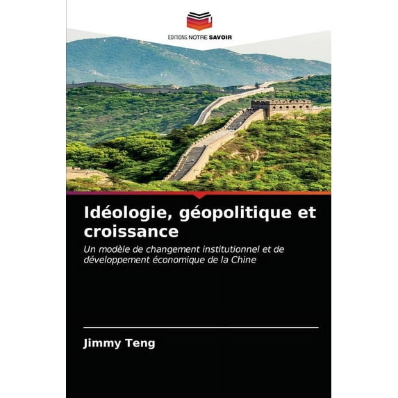Idéologie, géopolitique et croissance (Paperback)