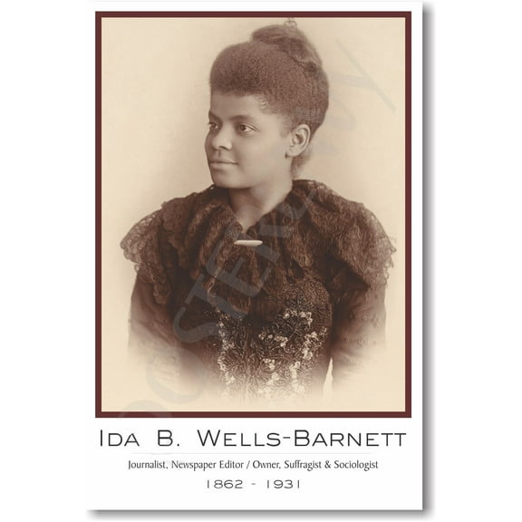 Ida B Wells-Barnett - NEW Famous African American Civil Rights Leader Poster