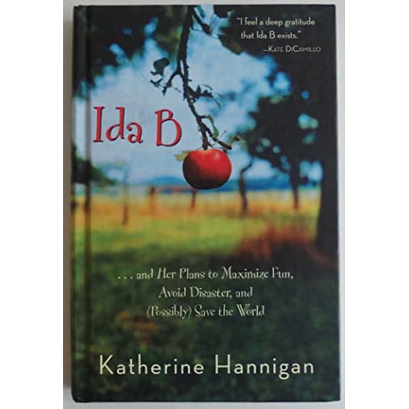 Pre-Owned Ida B and Her Plans to Maximize Fun, Avoid Disaster, and Possibly Save the World (Hardcover) 043983712X 9780439837125