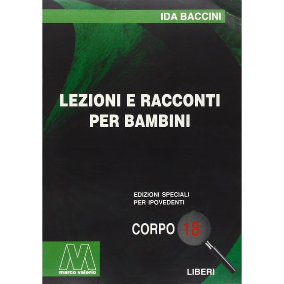 Ida Baccini Lezioni e racconti per i bambini. Ediz. per ipovedenti (Paperback)