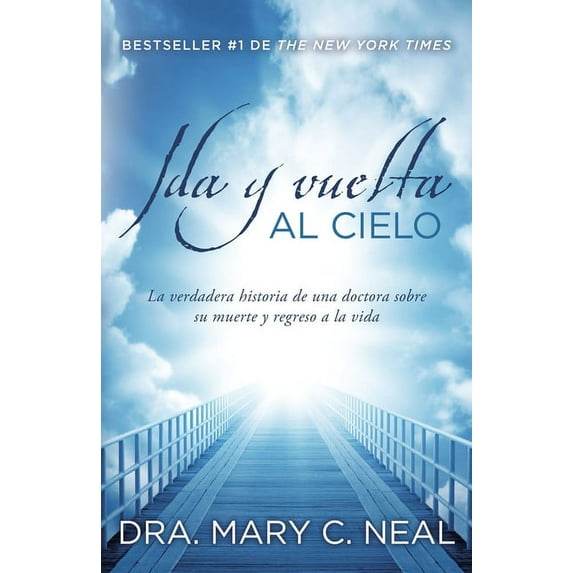 Ida Y Vuelta Al Cielo / To Heaven and Back: Una Historia Verdadera, (Paperback)