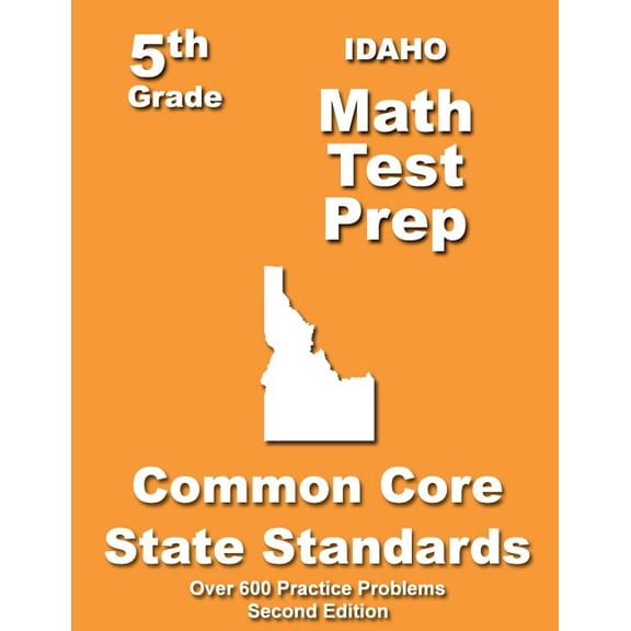 Idaho 5th Grade Math Test Prep : Common Core Learning Standards