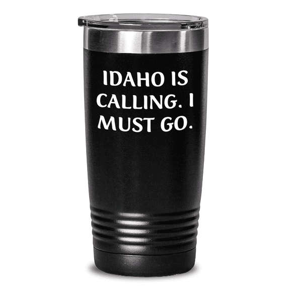 Idaho Gifts Calling, Tumbler Idaho Is Calling, Unique Birthday Unique Gifts from Friends, for Idaho Lovers (150-200 characters in total)
