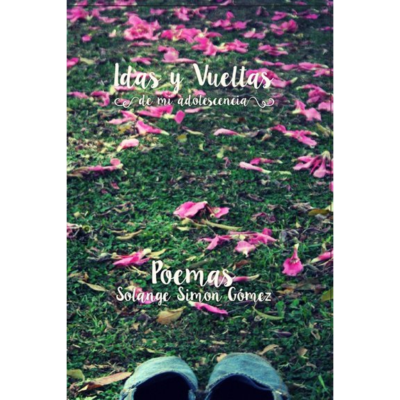 Idas y Vueltas: de mi adolescencia (Paperback)