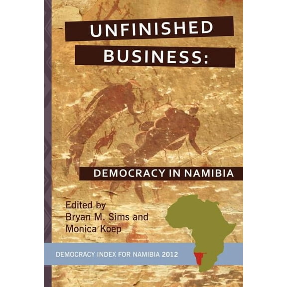 Idasa's Democracy Index: Unfinished Business: Democracy in Namibia (Paperback)