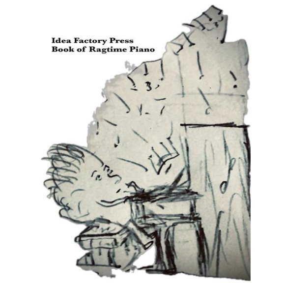 Idea Factory Press Book of Ragtime Piano, (Paperback)