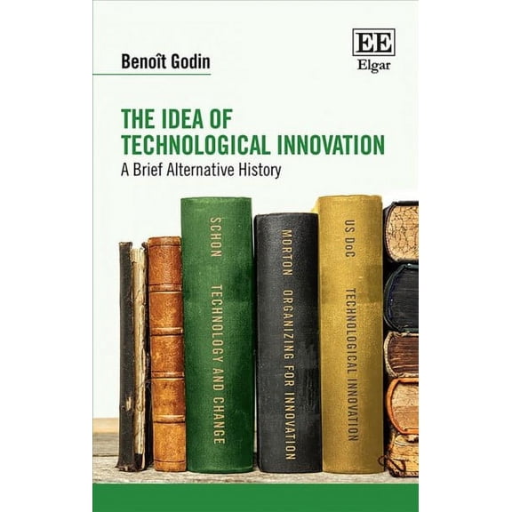 Idea of Technological Innovation : A Brief Alternative History