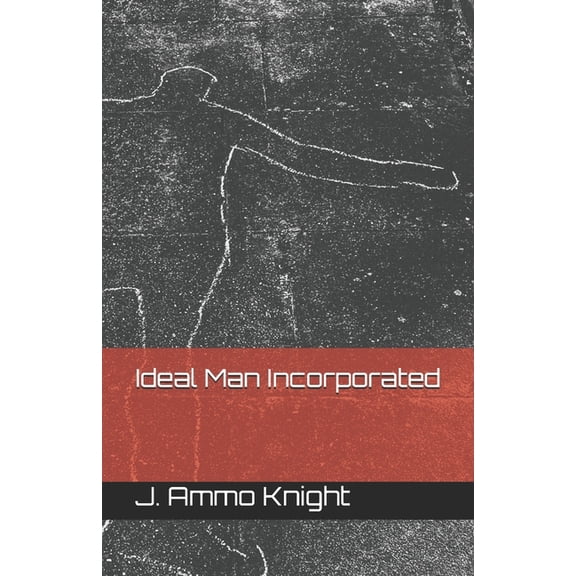 Ideal Man Incorporated (Paperback)