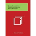 thumbnail image 1 of Ideal Suggestion Through Mental Photography, (Paperback), 1 of 1