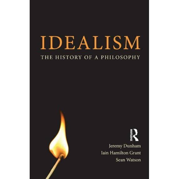 Idealism: The History of a Philosophy, (Paperback)