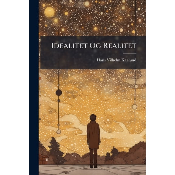 Idealitet Og Realitet : Redegjrelse Og Slutteligt Gjensvar Til Digteren Dr. Phil. S. Schandorph (Paperback)