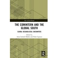 thumbnail image 1 of Ideas Beyond Borders The Comintern and the Global South: Global Designs/Local Encounters, (Hardcover), 1 of 1