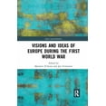 thumbnail image 1 of Ideas Beyond Borders Visions and Ideas of Europe during the First World War, (Paperback), 1 of 1