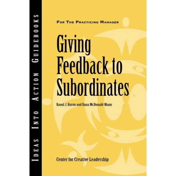 Pre-Owned Giving Feedback to Subordinates (Paperback) 1882197399 9781882197392