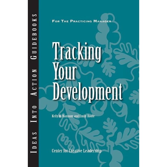 Ideas Into Action Guidebooks: Tracking Your Development (Paperback)
