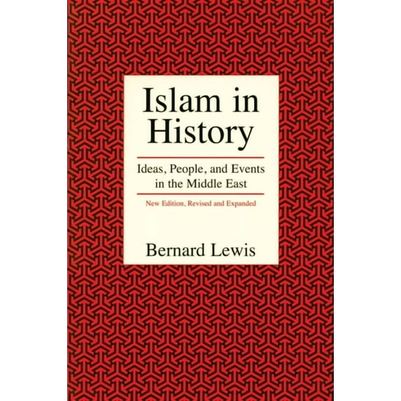 Ideas, People, and Events in the Middle Islam in History: Ideas, People, and Events in the Middle East, (Paperback)