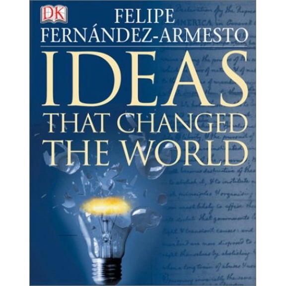 Pre-Owned Ideas That Changed the World (Hardcover) 0789496097 9780789496096