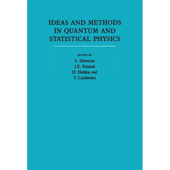 Pre-Owned Ideas and Methods in Quantum and Statistical Physics: Volume 2: In Memory of Raphael Hegh-Krohn, (Hardcover)
