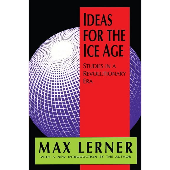 Ideas for the Ice Age: Studies in a Revolutionary Era, (Hardcover)
