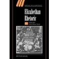thumbnail image 1 of Ideas in Context Elizabethan Rhetoric, Book 63, (Paperback), 1 of 1