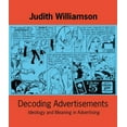 thumbnail image 1 of Ideas in Progress Decoding Advertisments: Ideology and Meaning in Advertising, Book 0001, (Paperback), 1 of 1