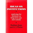 thumbnail image 1 of Pre-Owned Ideas on Institutions : Analysing the Literature on Long-Term Care and Custody 9780710097217 Used, 1 of 1
