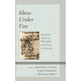 thumbnail image 1 of Ideas Under Fire: Historical Studies of Philosophy and Science in Adversity, (Hardcover), 1 of 1