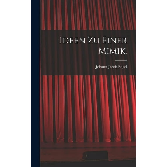 Ideen zu einer Mimik. (Hardcover)