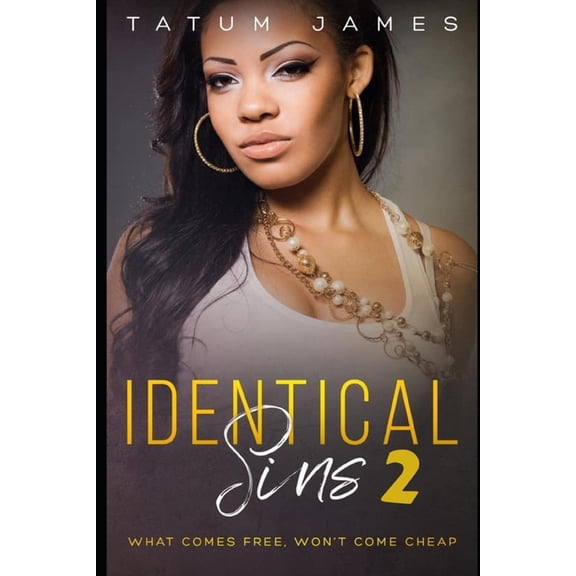 Identical Sins Identical Sins 2: An Urban Fiction Romance, Book 2, (Paperback)