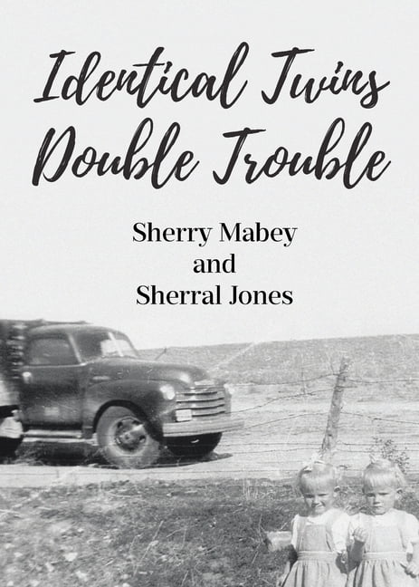 Identical Twins: Double Trouble, (Paperback) - Walmart.com