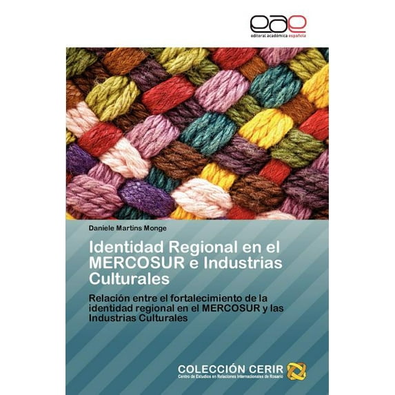 Identidad Regional En El Mercosur E Industrias Culturales (Paperback)